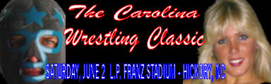 The Carolina Wrestling Classic!