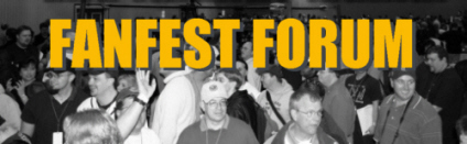 Click here to go to the Fanfest Forum!