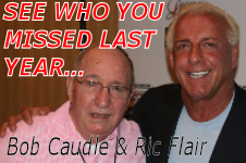 See Who You Missed Last Year...Bob Caudle and Ric Flair!